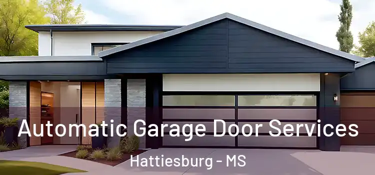  Automatic Garage Door Services Hattiesburg - MS