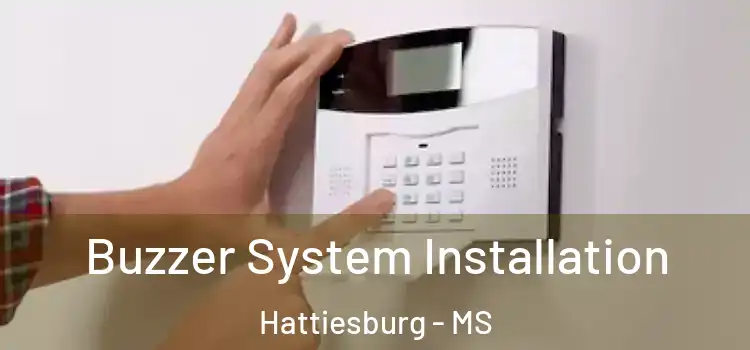 Buzzer System Installation Hattiesburg - MS