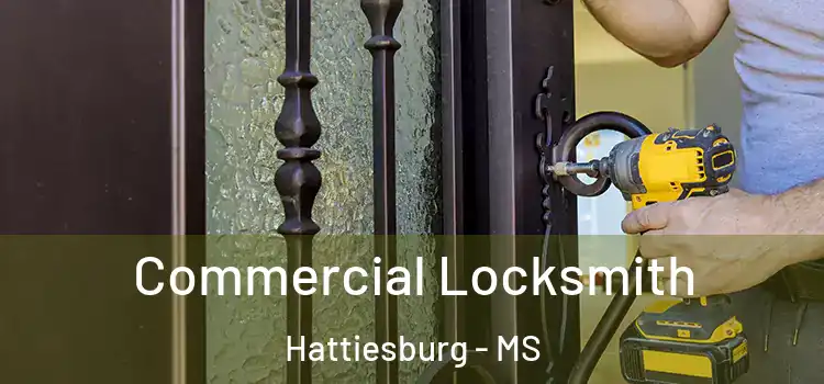  Commercial Locksmith Hattiesburg - MS