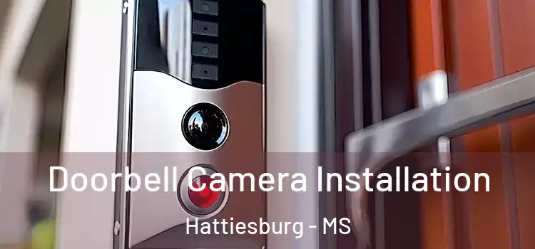  Doorbell Camera Installation Hattiesburg - MS