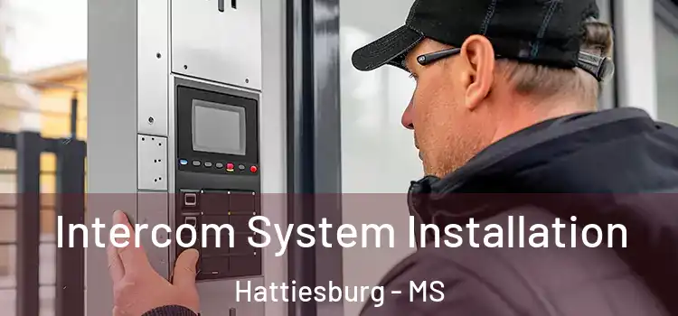  Intercom System Installation Hattiesburg - MS