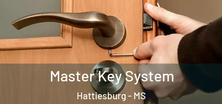 Master Key System Hattiesburg - MS