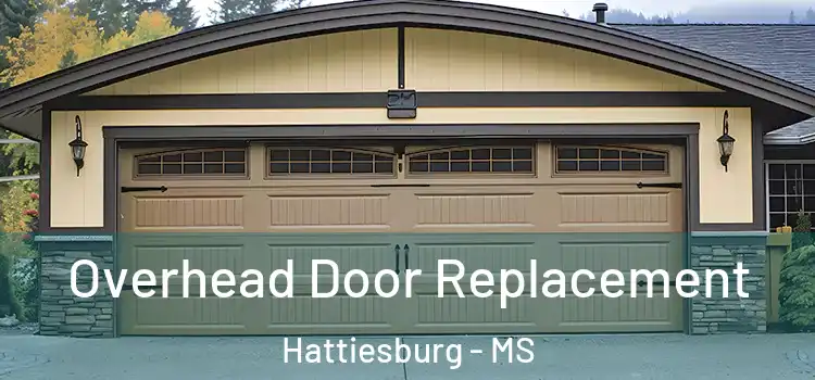  Overhead Door Replacement Hattiesburg - MS