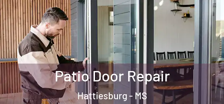  Patio Door Repair Hattiesburg - MS
